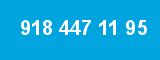 918 447 11 95